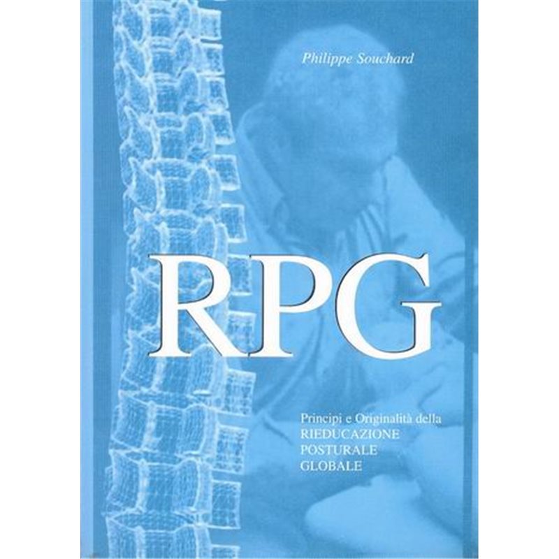 RPG - PRINCIPI E ORIGINALITA’ DELLA RIEDUCAZIONE POSTURALE GLOBALE